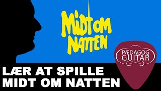 Akkorder til Midt om natten på guitar  BEGYNDER udgave [upl. by Currey220]