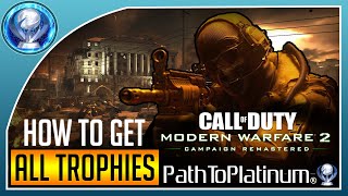 Path To Platinum  Call of Duty Modern Warfare 2  Campaign Remastered How To Get All Trophies [upl. by Ahsi]