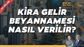 Kira Geliri Beyannamesi Nasıl Verilir Yarısı Bizdende Uygulamalar Başladı [upl. by Nesyaj102]