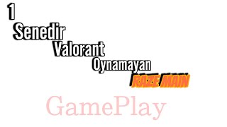 1 Senedir Valorant Oynamayan Raze Main [upl. by Ameekahs]