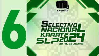 DIA 3  T6  SELECTIVO NACIONAL KARATE SLP 2024 [upl. by Galliett]