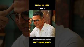 Khel Khel Mein part 8 shorts movieexplanation movieexplained bollywoodmovie akshaykumar [upl. by Ardnal]