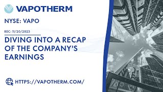 Vapotherm Diving Into A Recap of the Companys Earnings [upl. by Terri]