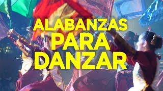 Las Mejores Alabanzas Para Danzar [upl. by Allwein315]