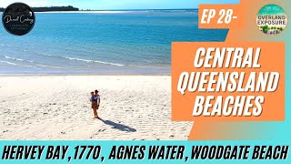 Ep 28  QLD Beaches  Hervey Bay  Woodgate Beach  1770  Agnes Water  Tannum Sands [upl. by Imis]