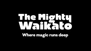 The Mighty Waikato [upl. by Aroved729]