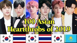 100 ASIAN HEARTTHROBS of 2019 [upl. by Atinahc]