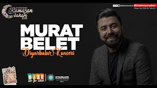 Murat Belet  Diyarbakır Konseri [upl. by Egdirdle]