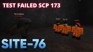 Test Failed SCP 173Site 76ROBLOX [upl. by Goat]