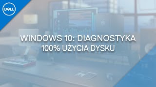 Windows 10 Diagnostyka 100 Użycia Dysku [upl. by Arotak]