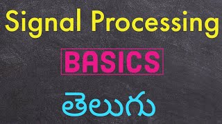 Signal Processing  Telugu [upl. by Eirtemed]