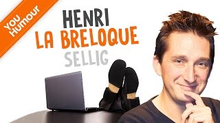 SELLIG  Henri la Breloque II [upl. by Alliber]