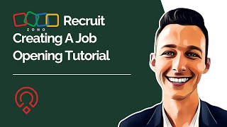 Zoho Recruit Creating A Job Opening Tutorial [upl. by Snashall]