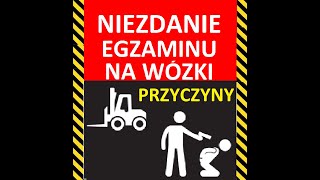 Nie zdanie egzaminu na wózek widłowy  najczęstsze przyczyny [upl. by Spillihp]