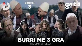 Burri me 3 Gra  Episodi 3  Tregim Popullor  DTV Media [upl. by Janik163]