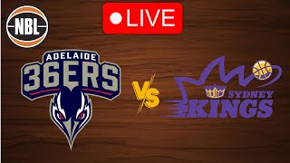 🔴 Live Adelaide 36ers vs Sydney Kings  Live Play by Play Scoreboard [upl. by Gninnahc]