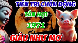 CHẤN ĐỘNG SỰ THẬT ĐÚNG 45 NGÀY CUỐI NĂM 2024 ÂM LỊCH TUỔI TÂN HỢI 1971 CẦU ĐƯỢC ƯỚC THẤY GIÀU NHƯ MƠ [upl. by Africah]