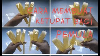 TUTORIAL CARA MEMBUAT KETUPAT BAGI PEMULA [upl. by Ferree758]