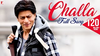 Challa  Full Song  Jab Tak Hai Jaan  Shah Rukh Khan Katrina Kaif  Rabbi  A R Rahman  Gulzar [upl. by Onihc747]