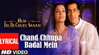 Chand Chhupa Badal Mein Lyrical Video  Hum Dil De Chuke Sanam  Udit NAlka YSalman Aishwarya Rai [upl. by Namhcan]