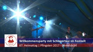 Dinkelsbühl 2017  Willkommensparty  Schlagertaxi  Heimattag der Siebenbürger Sachsen [upl. by Jareen802]