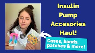 Insulin Pump Accessories Haul 💜 [upl. by Anikes]