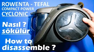 Rowenta Tefal Compact Power Cyclonic Elektrikli Süpürge Sökümü [upl. by Aztinad]