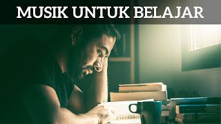 Musik Untuk Belajar dan Konsentrasi  60 Menit Fokus [upl. by Aitnuahs]