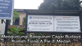 Menapaki Jejak Sejarah di Rumah Tjong A Fie Medan jejaksejarah cagarbudaya medan jalanjalan [upl. by Evelyn452]