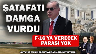 Şatafatı damga vurdu ama F16 alacak para yok  Okyanus Ötesi [upl. by Ellga]