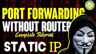 Port forwarding for Lifetime Static IP  port forward over internet For all operating systems [upl. by Siari]