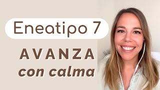 Cómo avanzar con calma siendo eneatipo 7 🩵 Curso Desarrollo Personal Eneatipo 7 [upl. by Alim]