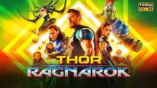 Thor Ragnarok 2017 HD Movie  Chris Hemsworth  Thor Ragnarok Full Film Review amp Story [upl. by Lrem]