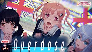 【ガルパ】Morfonica『Overdose』（EXPERT with Lyrics）【BanG Dream】 [upl. by Solohcin]