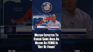 Milton Expected To Crash Same Area As hurricanehelene As FEMA Is Out Of Funds youtubeshorts [upl. by Elsinore720]