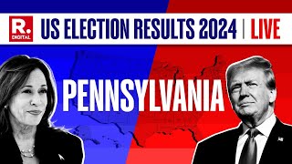 US Election Results 2024 LIVE Pennsylvania Presidential Election 2024 Results  US Election 2024 [upl. by Sivel]