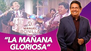 Manuel Bonilla  La Mañana Gloriosa con Conjunto Bernal 1985 [upl. by Rotberg637]