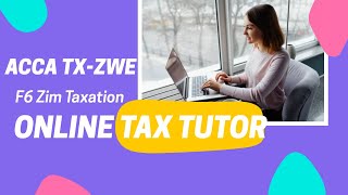 ACCA TXZWE F6 Zim Taxation Part 3 2022 Assessed Losses Business Income and Capital Allowances [upl. by Lossa]