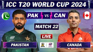 PAKISTAN vs CANADA ICC T20 WORLD CUP 2024 MATCH 22 LIVE  PAK vs CAN LIVE MATCH COMMENTARY CAN 3 OV [upl. by Natloz]