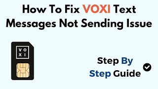 How To Fix VOXI Text Messages Not Sending Issue [upl. by Yeruoc229]