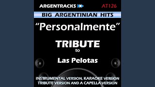 Personalmente In the Style of Las Pelotas Karaoke Version [upl. by Leeland]