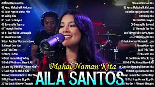 Aila Santos Cover Love Song  Aila Santos Best Songs Nonstop Collection  Tagalog Love Songs 2024 [upl. by Ivor257]