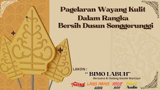 Live  Wayang Kulit Ki Dalang Gondo Wartoyo Lakon quot BIMO LABUH quot  SONGGORUNGI 241024 [upl. by Rma211]