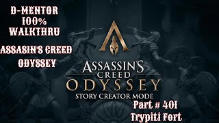 Assassins Creed Odyssey 100 Walkthrough Trypiti Fort [upl. by Ahsitul396]