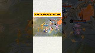 ROGER  Ini hanya Tipuan mobilelegends mlbb mlbbcreatorcamp mobilelegendsid [upl. by Annad]