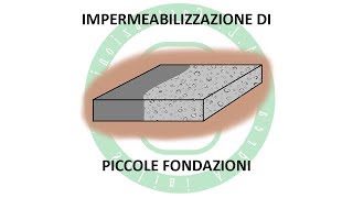 Impermeabilizzazione di Piccole Fondazioni [upl. by Ytoc]