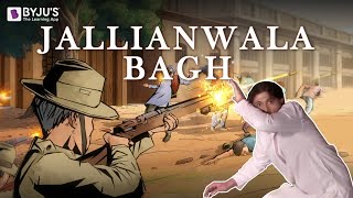 In Memoriam  Jallianwala Bagh Massacre  Indian History with BYJUS [upl. by Eustacia756]