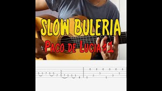 SLOW BULERIAS  Paco de Lucia 1  TAB [upl. by Rad]