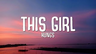 Kungs vs Cookin’ on 3 Burners  This Girl Lyrics [upl. by Cadmarr733]