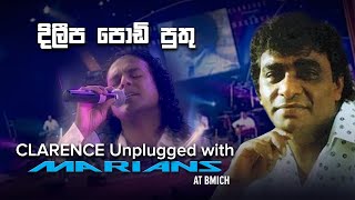 දිලීප පොඩි පුතු  Dileepa Podi Puthu  Clarence Unplugged with Marians DVD Video  REMASTERED [upl. by Ttennaej526]